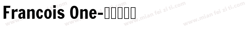Francois One字体转换